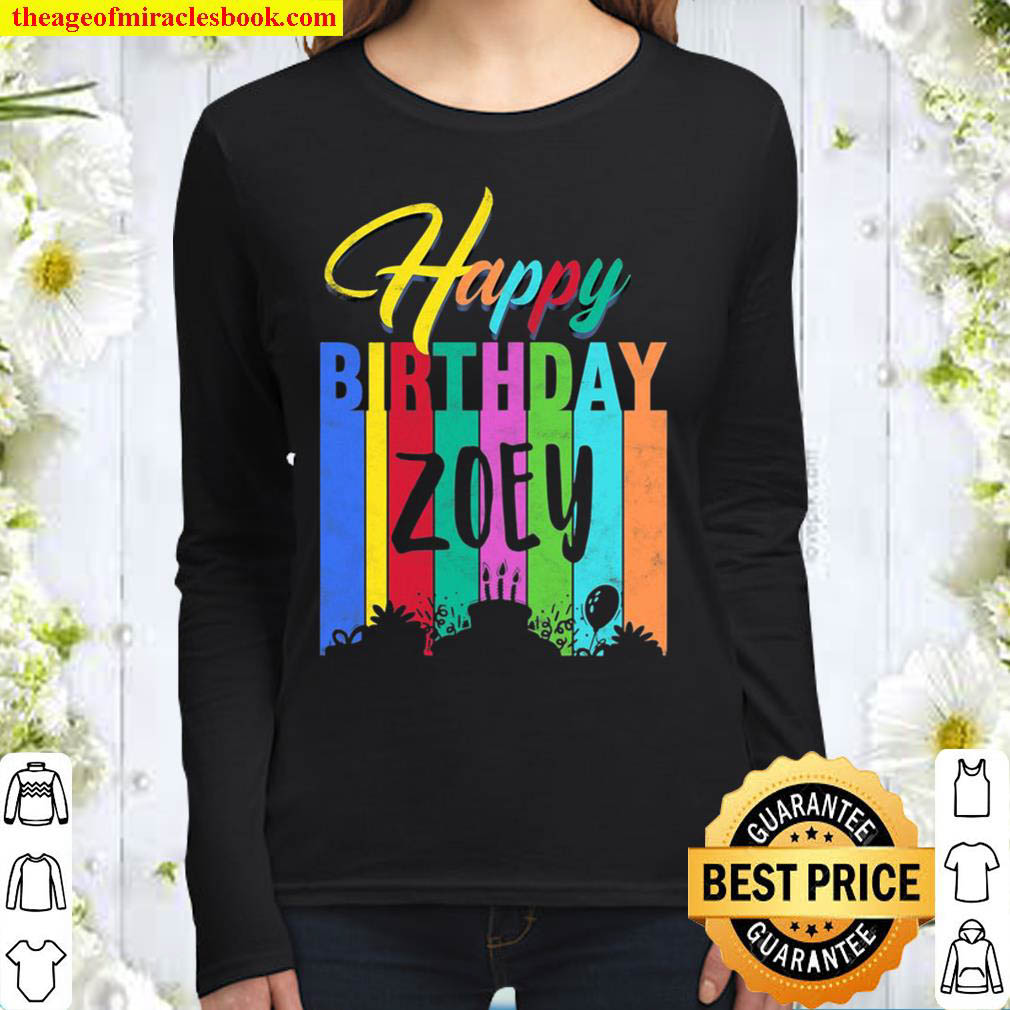 Happy Birthday Zoey Personalized Name Gift Custom B Day Women Long Sleeved