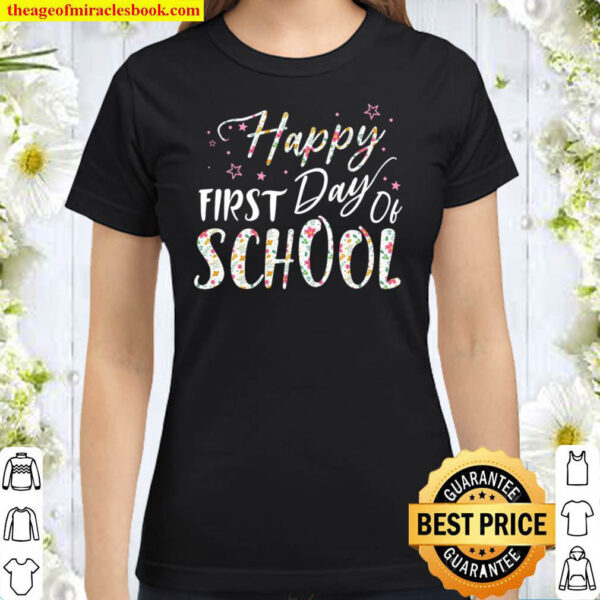Happy First Day Of School Classic Women T Shirt