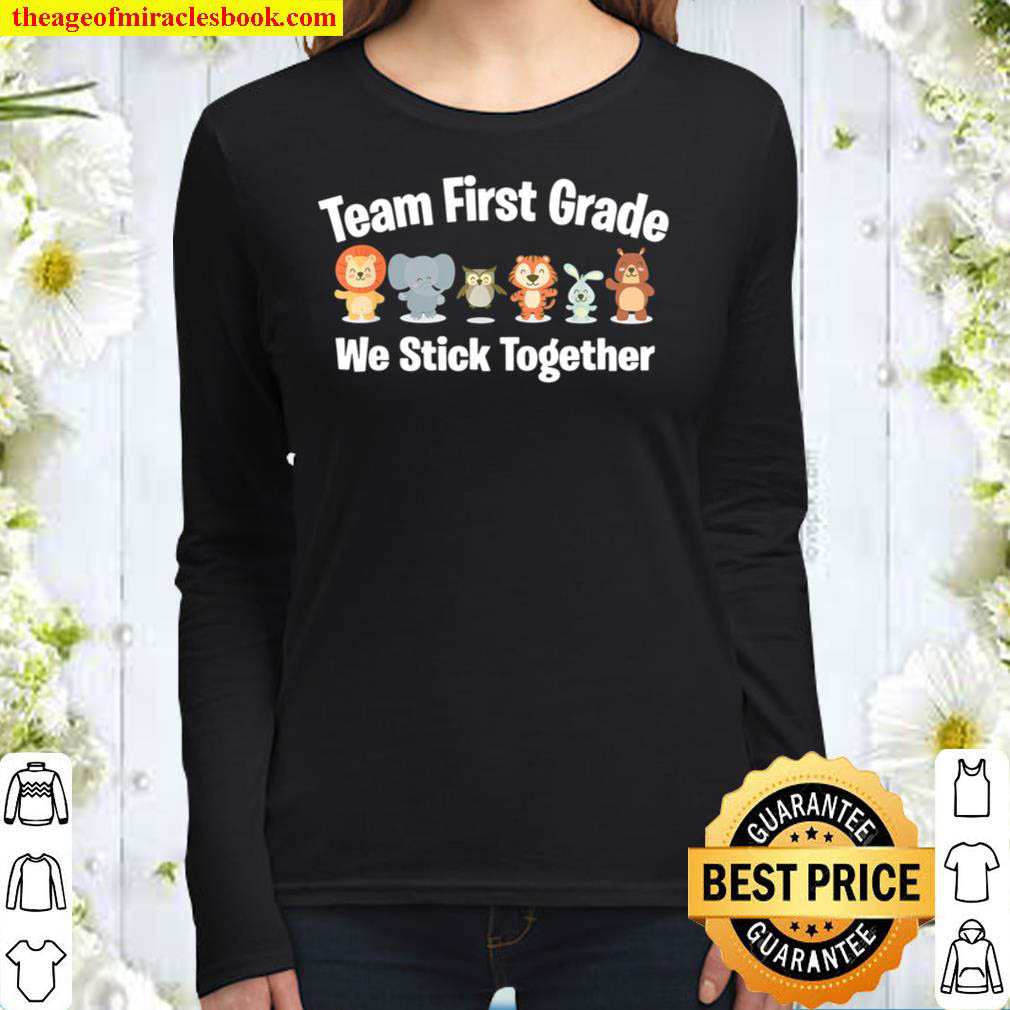 Happy First Day Of School Team First Grade We Stick Together Women Long Sleeved