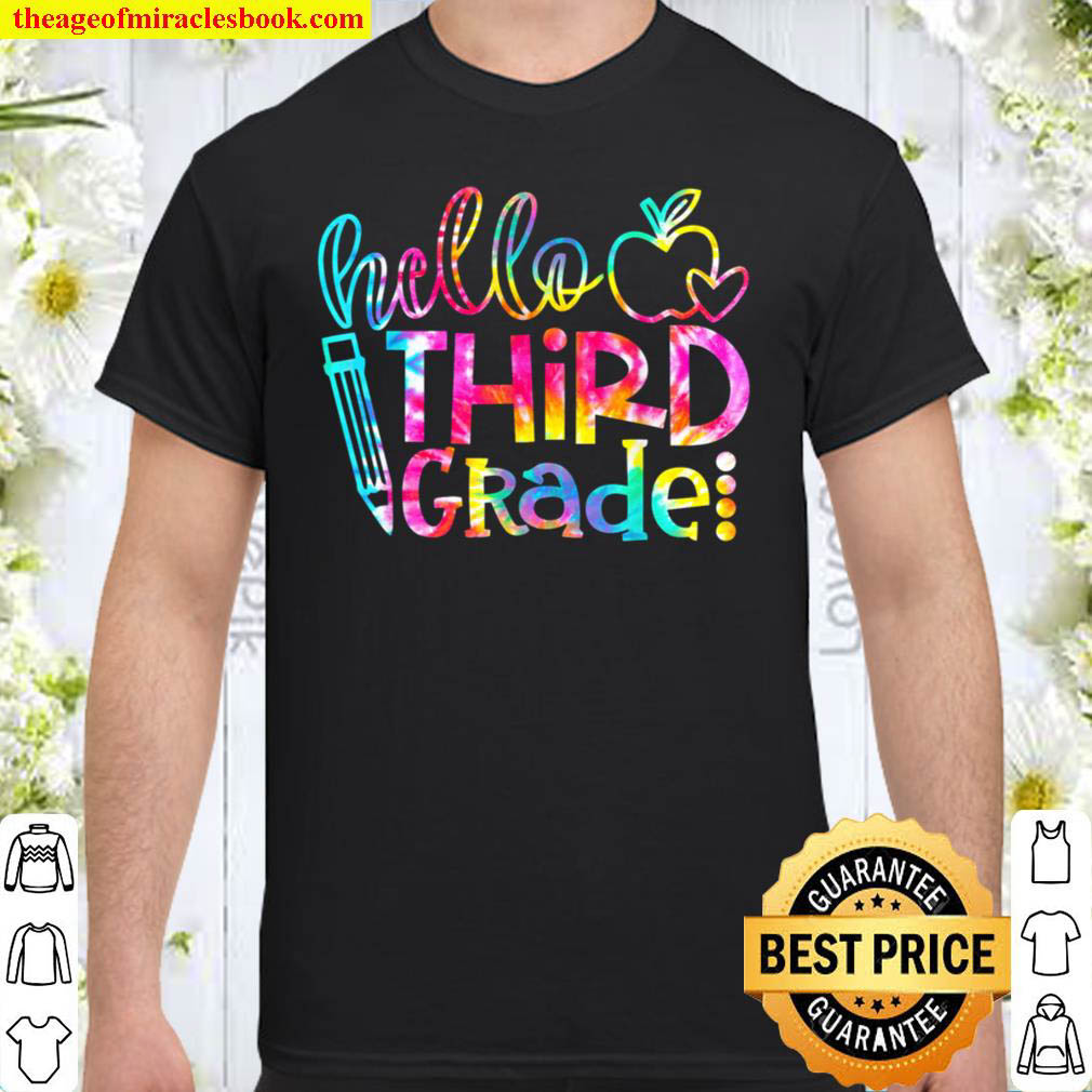Hello Third Grade Tie Dye Team 3rd Grade Back To School Shirt