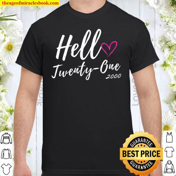 Hello Twenty One Est 2000 Shirt