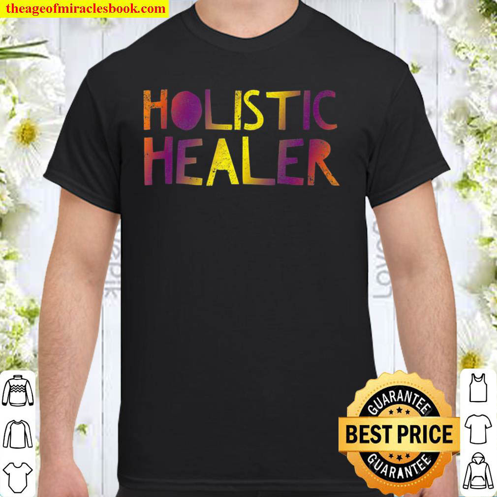 [Best Sellers] – Holistic Healer – Healing – Reiki Master Energy – Miracle Shirt