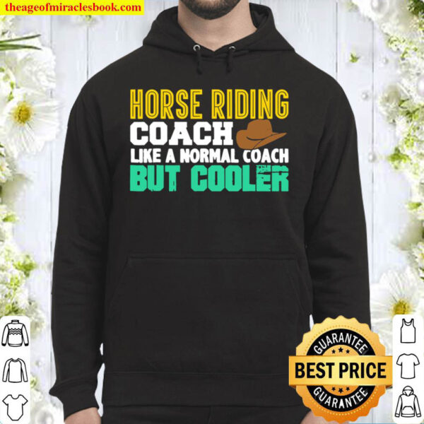 Horse Riding Coach Trainer Coaches Equestrian Cute Hoodie