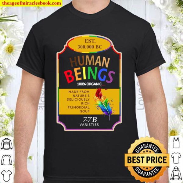 Human Beings LGBT Shirt