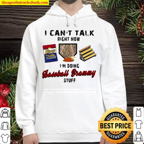 I Cant Talk Right Now Im Doing Baseball Grammy Stuff Hoodie