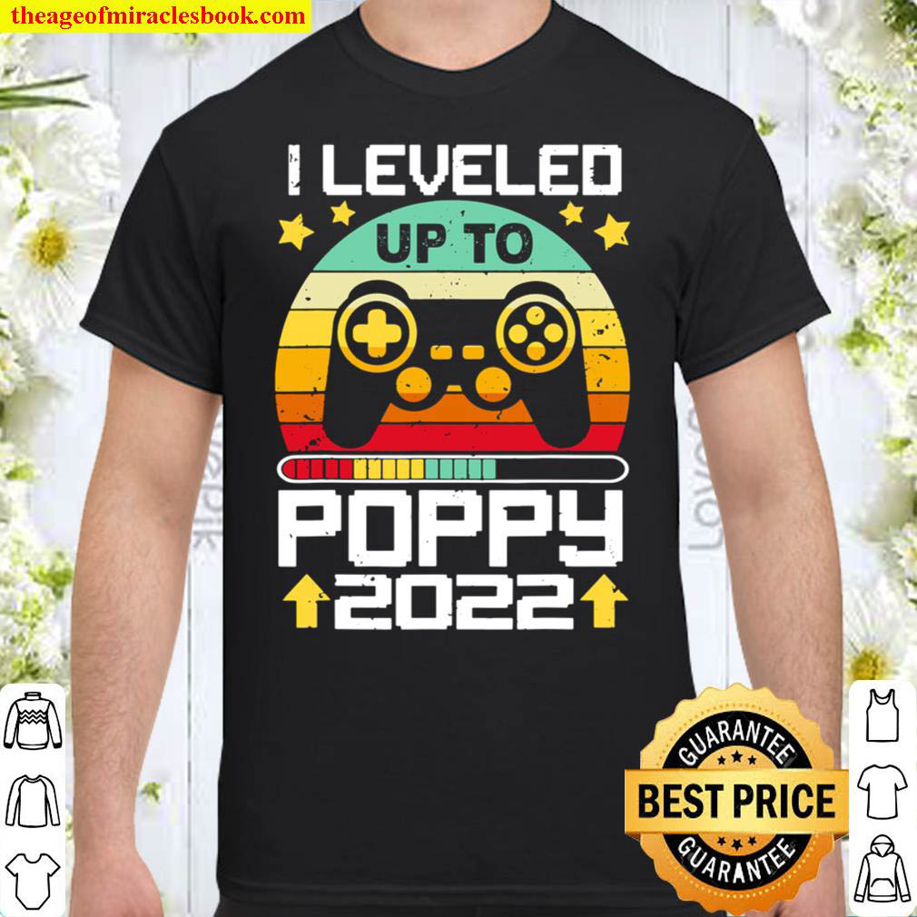 [Best Sellers] – I Leveled Up To Poppy 2022 Vintage Video Gamer Shirt