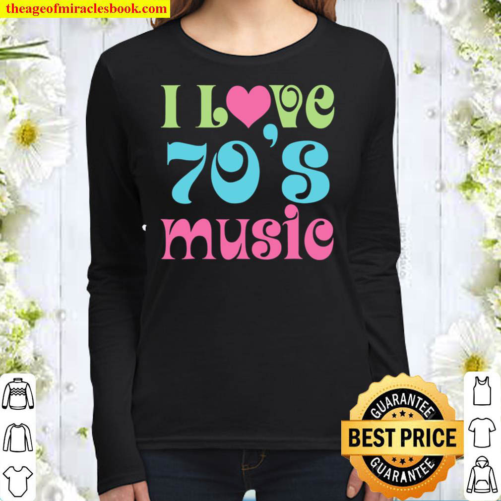 I Love 70S Music Retro Tee Vintage Style 1970 Slogan Women Long Sleeved