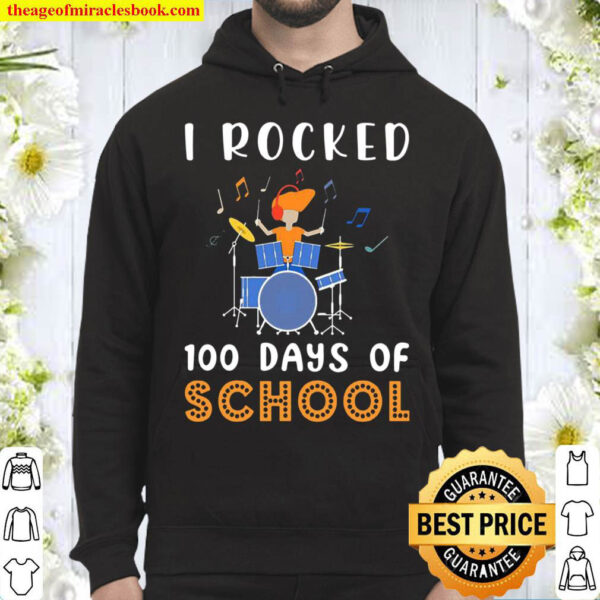 I Rocked 100 Days Of School Hoodie