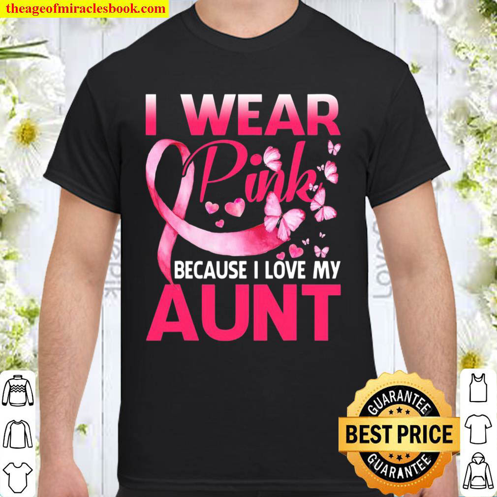 Official I Wear Pink For My Aunt Breast Cancer Awareness Butterfly shirt