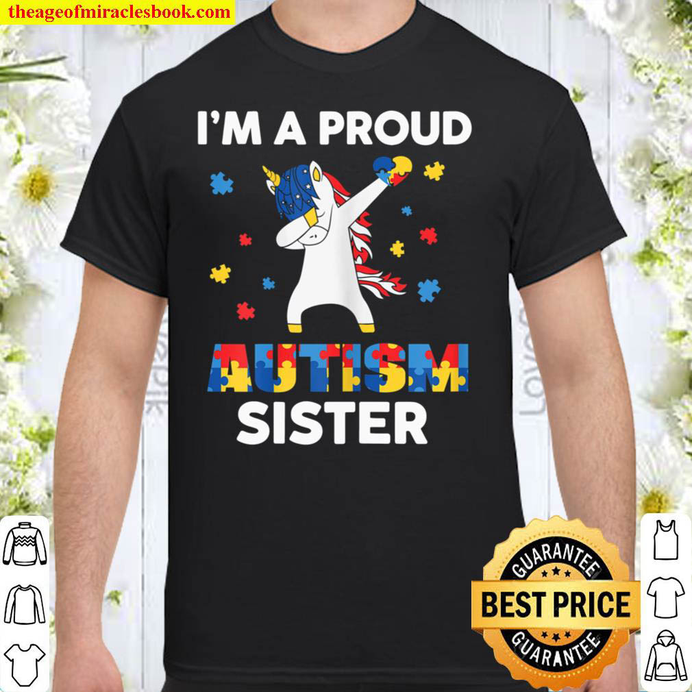 I m A Proud Sister Dabbing Unicorn Autism Awareness Puzzle Shirt