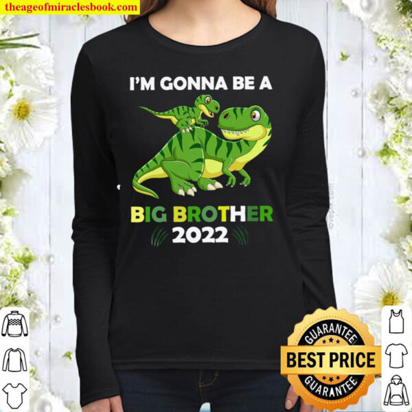 I m Gonna Be A Big Brother 2022 T Rex Dinosaur Baby Announcement Gif Women Long Sleeved