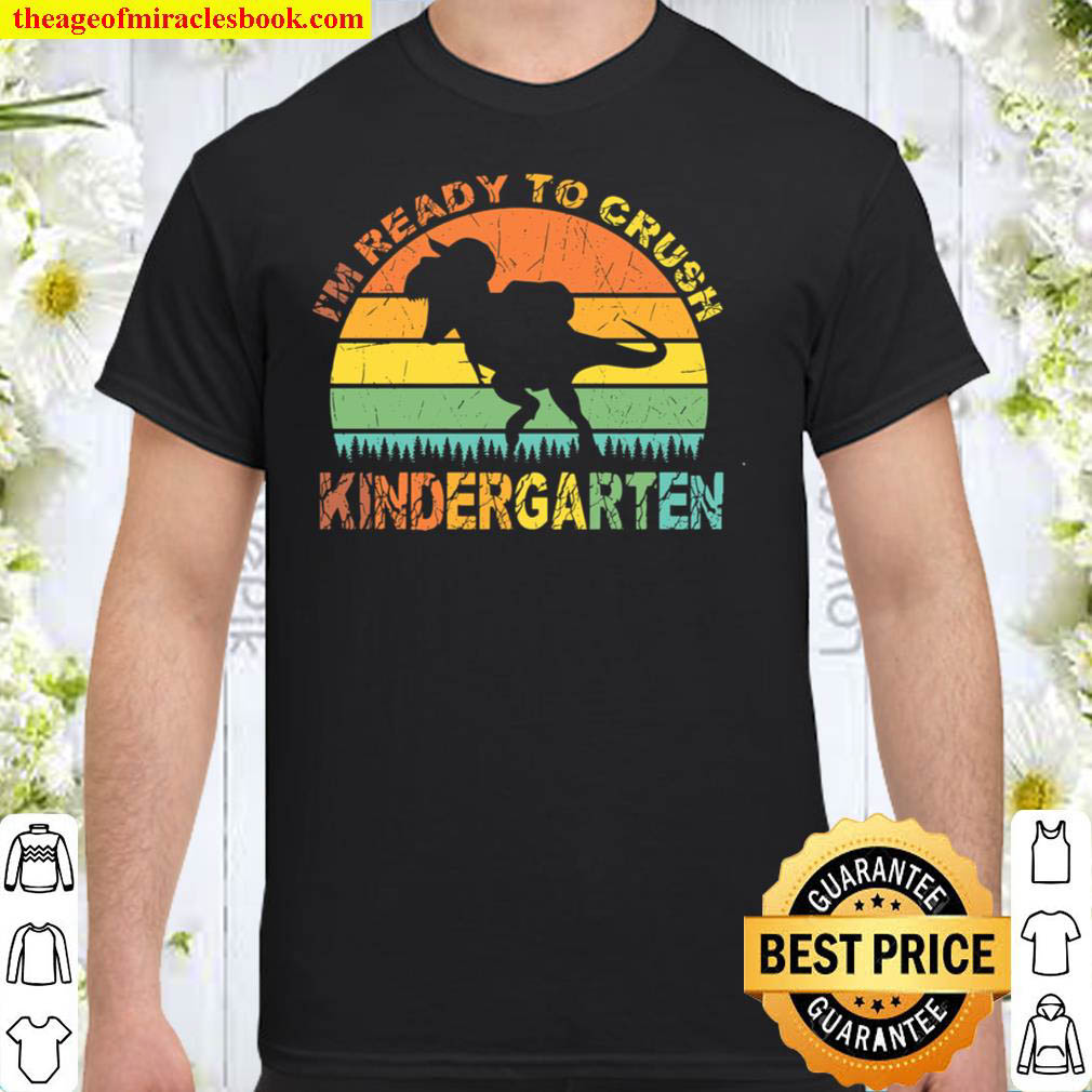 [Sale Off] – I’m Ready Ro Crush Kindergarten Shirt