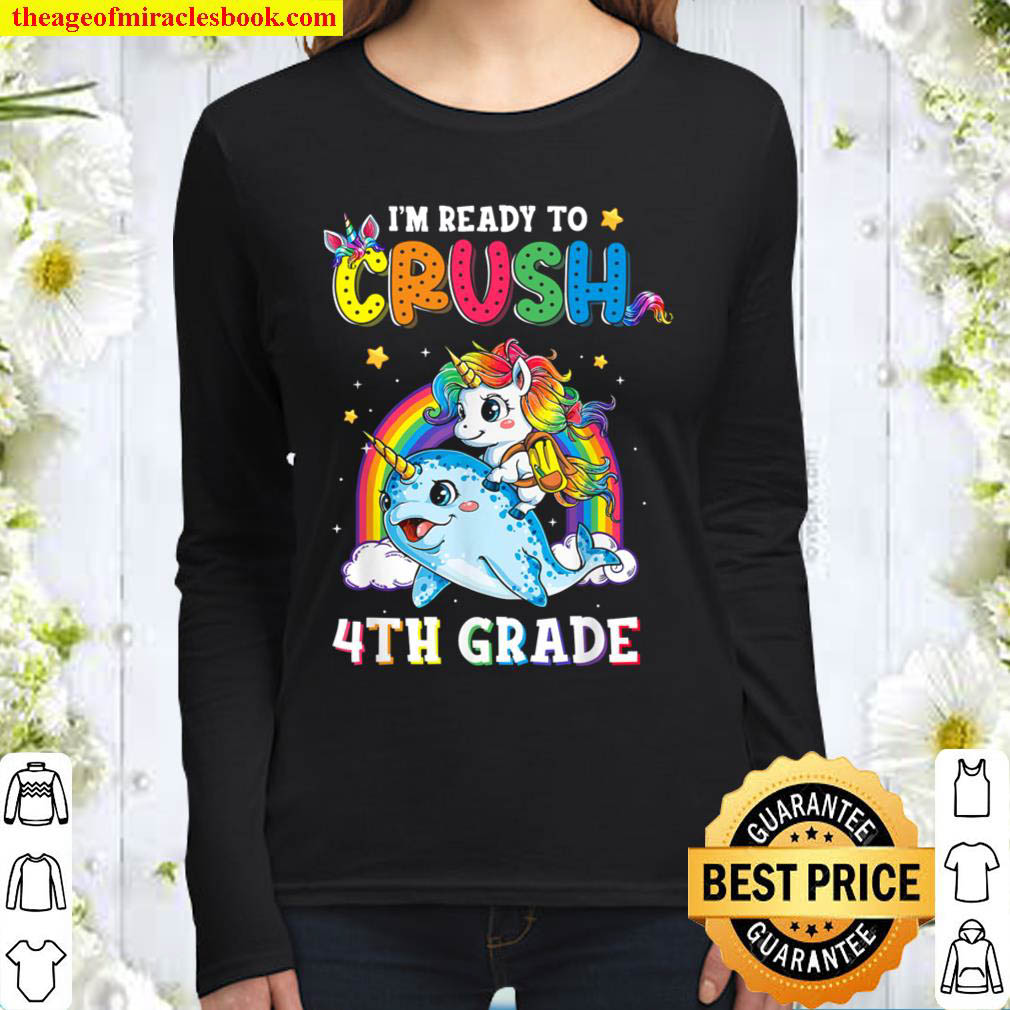 I m Ready To Crush 4th Grade Narwhal Unicorn Back to School Women Long Sleeved