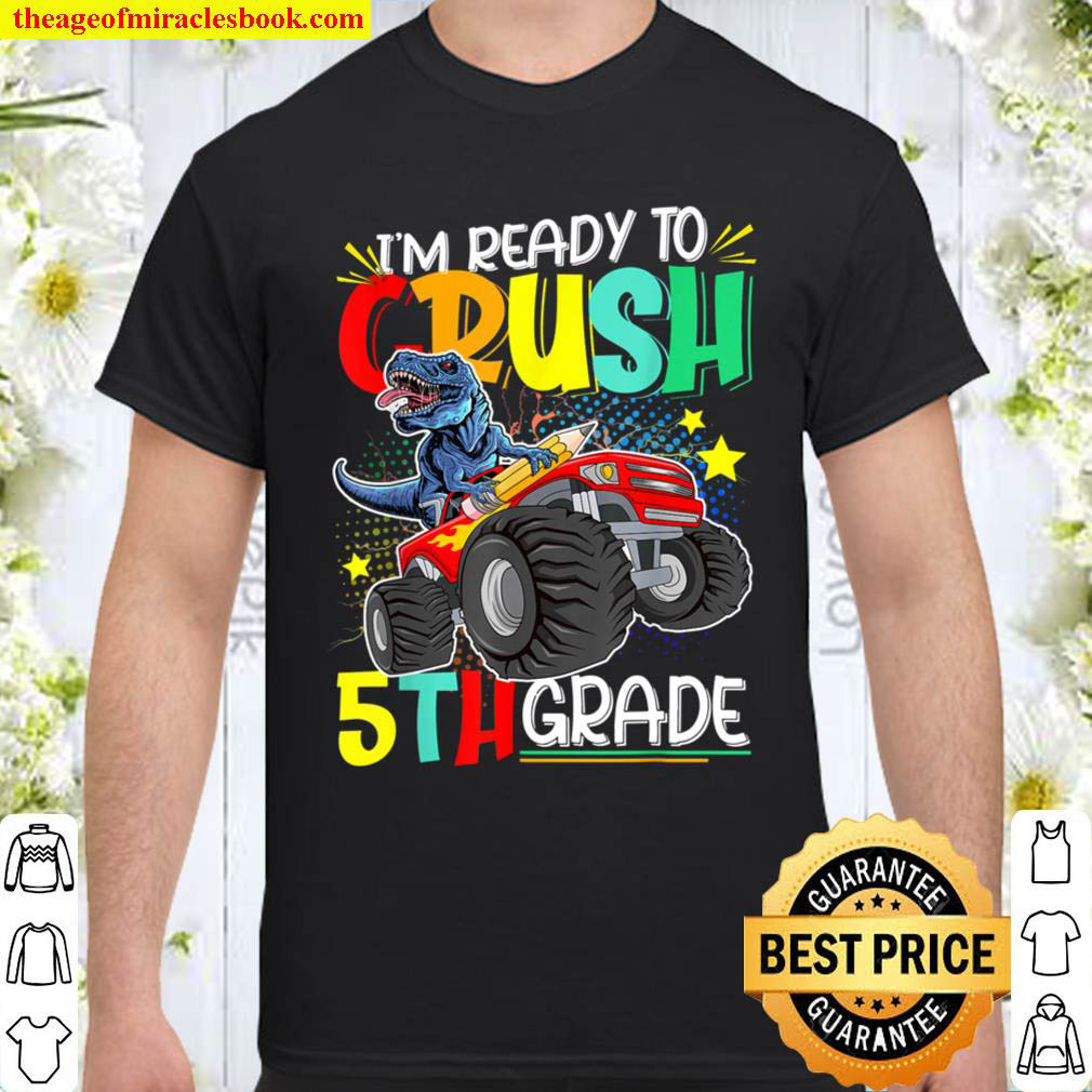 Official I’m Ready To Crush 5th Grade Monster Truck Dinosaur T-Shirt