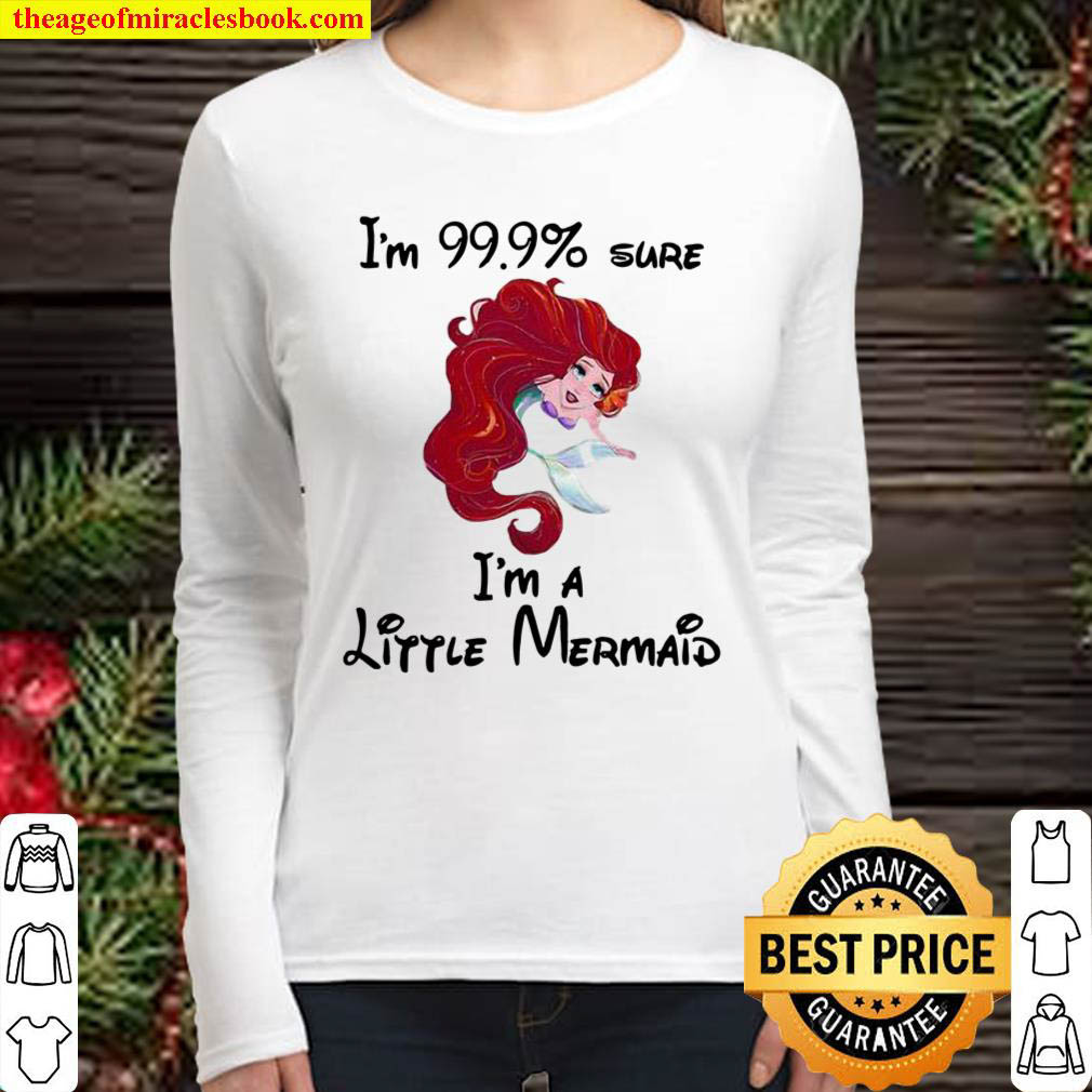Im 999 Sure Im A Little Mermaid Women Long Sleeved