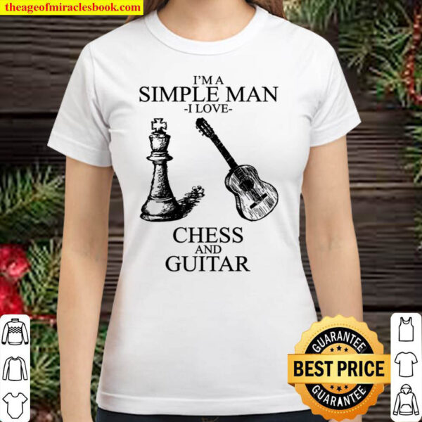 Im A Simple Man I Love Chess And Guitar Classic Women T Shirt
