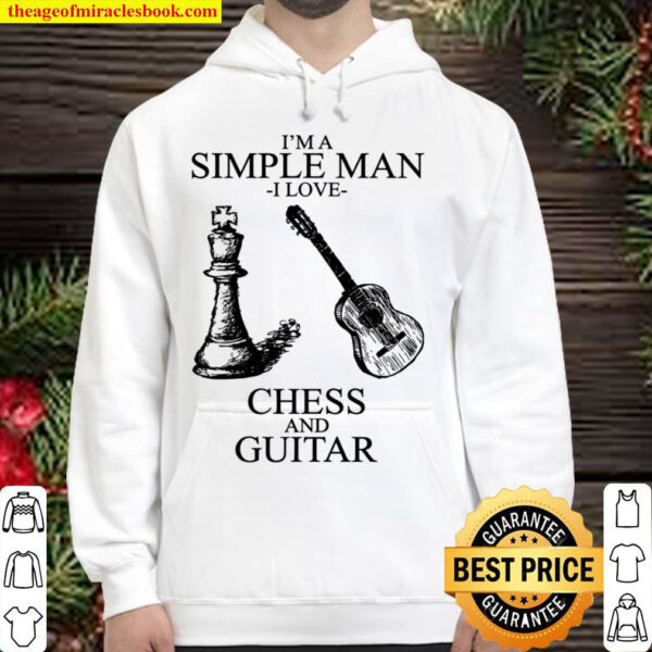 Im A Simple Man I Love Chess And Guitar Hoodie