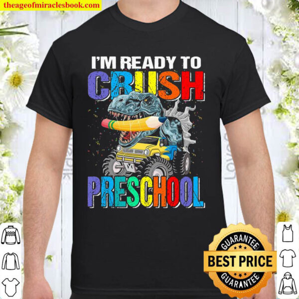 Im Ready To Crush Preschool Monster Truck Dinosaur Boys Shirt
