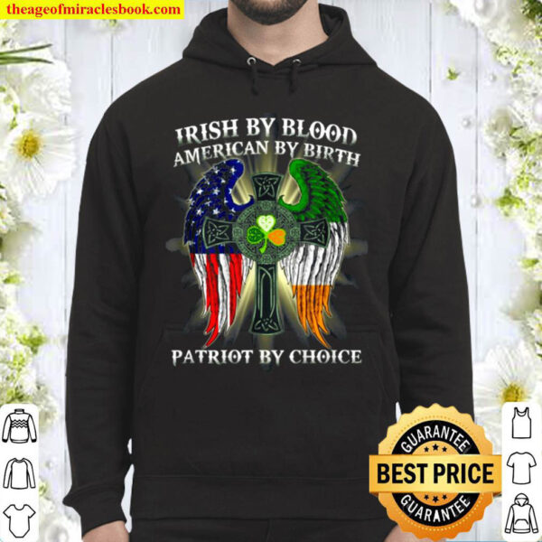 Irish By Blood American By Birth Patriot By Choice Vintage Hoodie