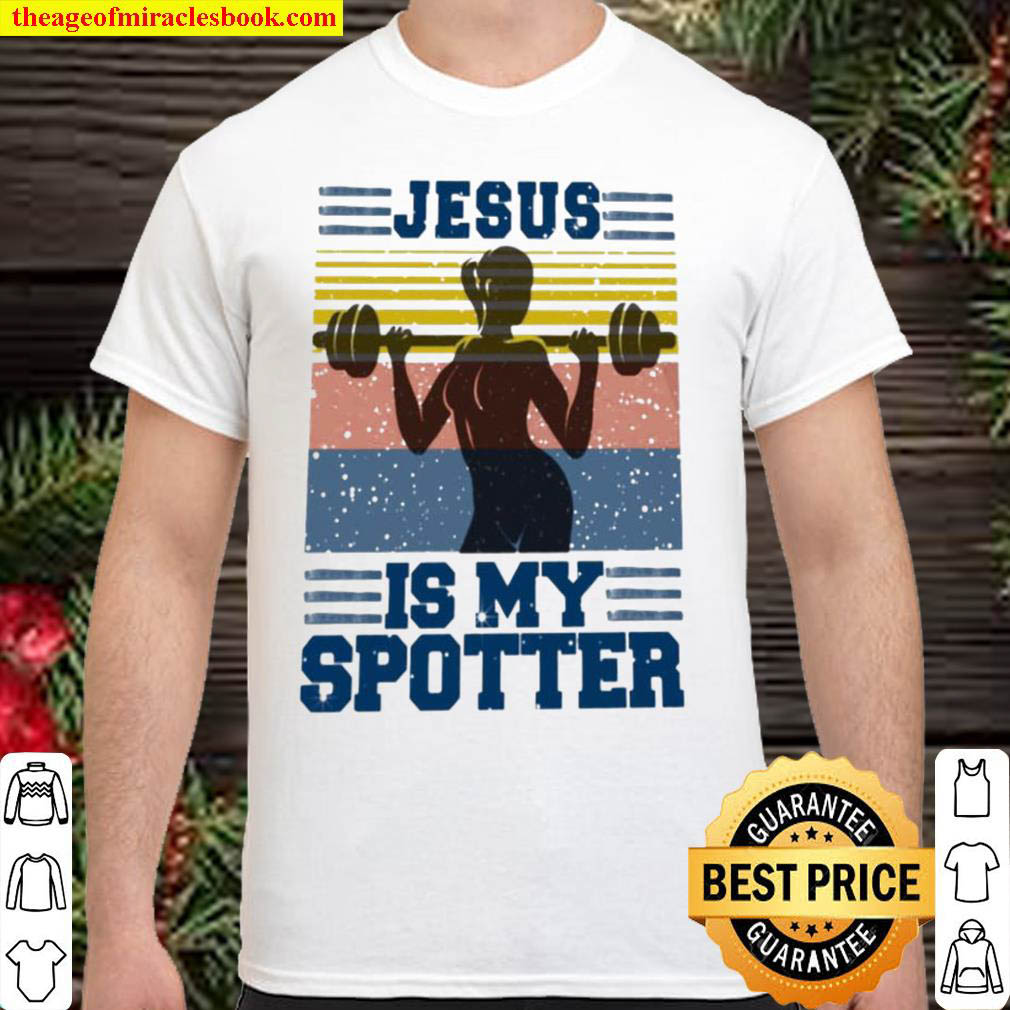 [Best Sellers] – Jesus Is My Spotter Shirt