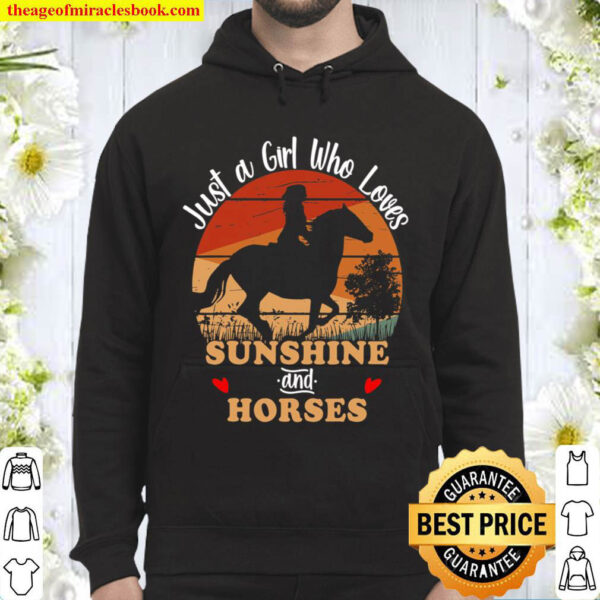 Just A Girl Who Loves Sushine And Horses Hoodie