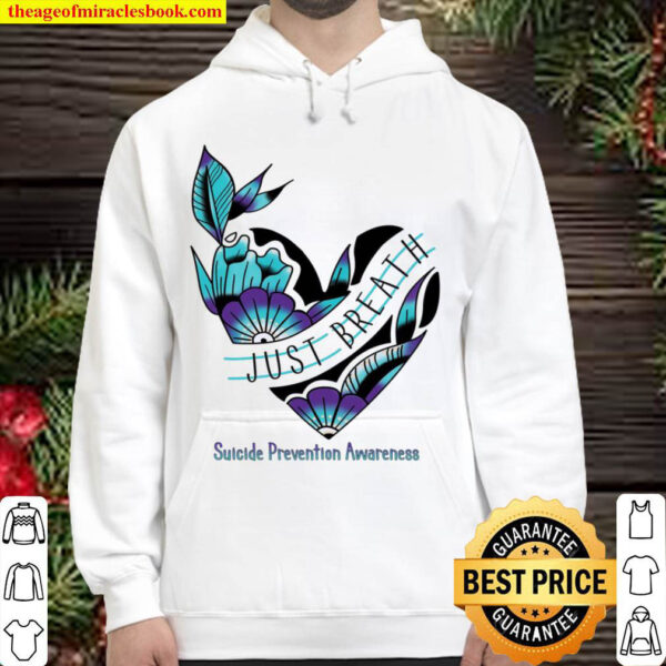 Just Breathe Suicide Prevention Awareness Hoodie