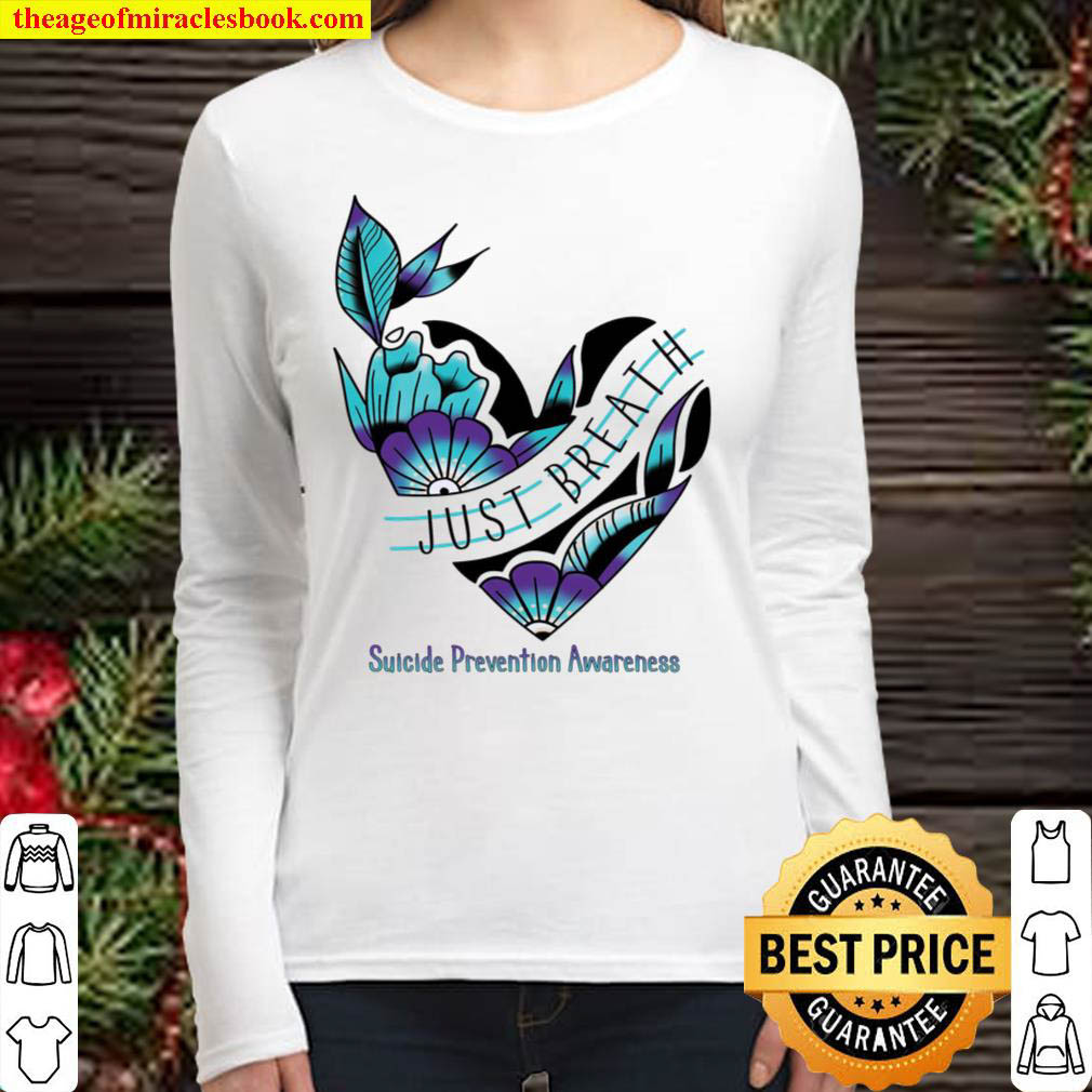 Just Breathe Suicide Prevention Awareness Women Long Sleeved