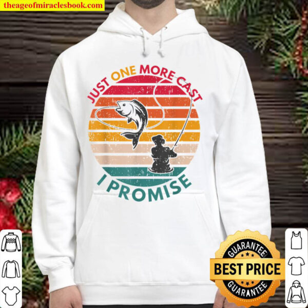 Just One More Cast I Promise Retro Angler Funny Dad Fishing Hoodie