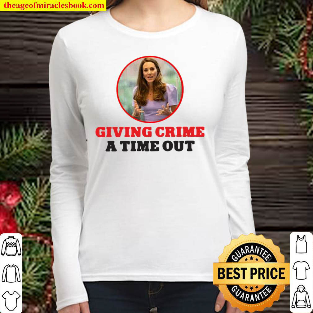Kate Middleton Giving Crime A Time Out Women Long Sleeved