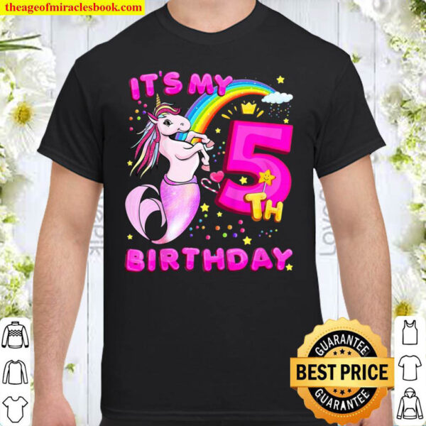 Kids 5Th Birthday Unicorn Mermicorn Mermaid Gifts For Girls Shirt