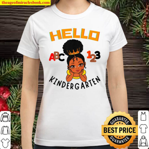 Kids Hello Kindergarten ABC Brown Princess 123 Toddler Black Girl Classic Women T Shirt