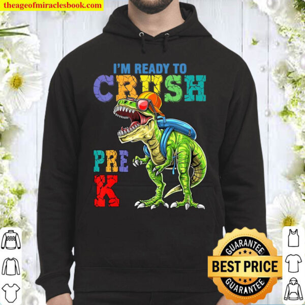 Kids Im Ready To Crush Pre K Dinosaurs Welcome Back To School Hoodie