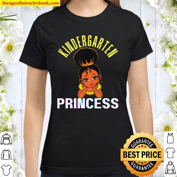 Kids Kindergarten Princess Black Girl Magic Brown Skin Girls Fun Classic Women T Shirt