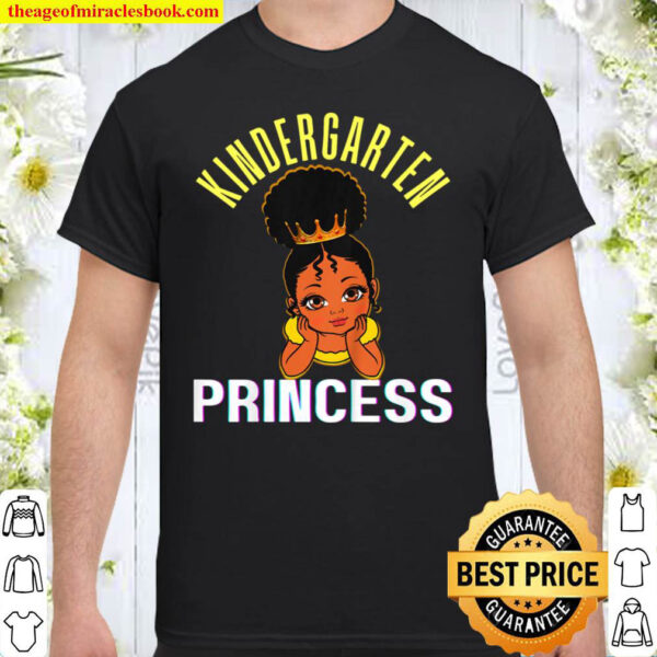 Kids Kindergarten Princess Black Girl Magic Brown Skin Girls Fun Shirt