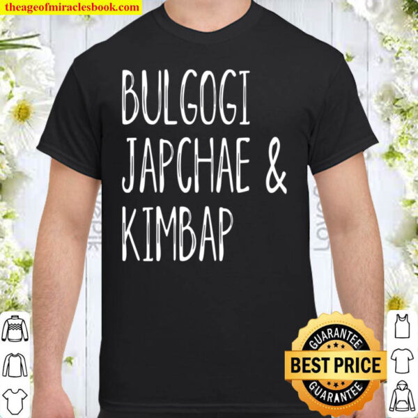 Korean Food Lover Bulgogi Japchae Kimbap Korea Culture Premium Shirt
