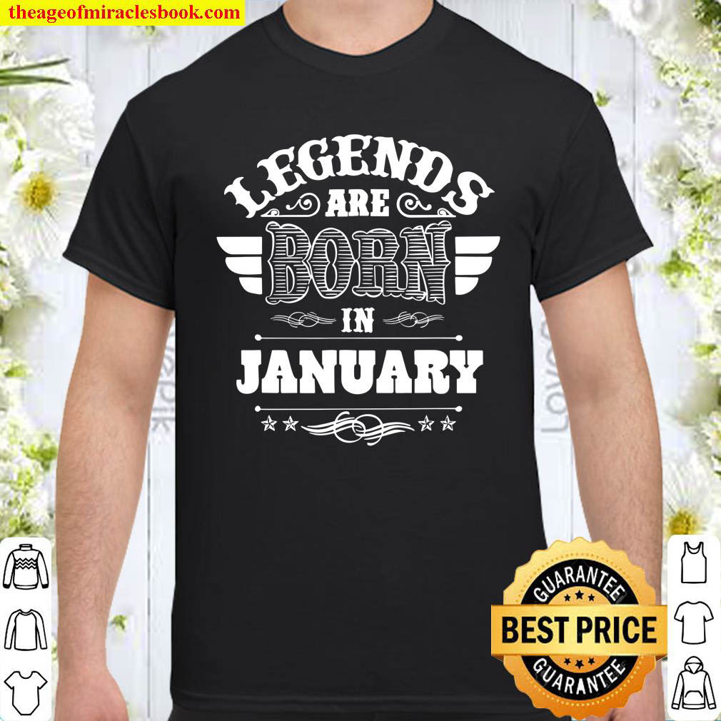 Official Legends Are Born in January T-Shirt