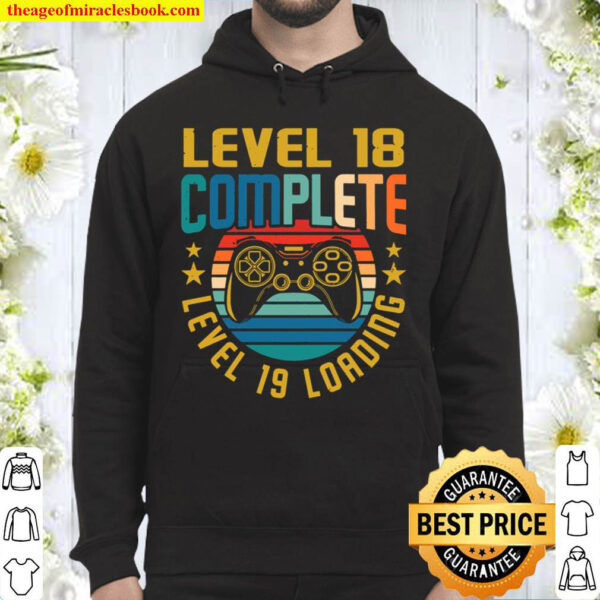 Level 18 Complete Level 19 Loading 18th Birthday Video Gamer Hoodie