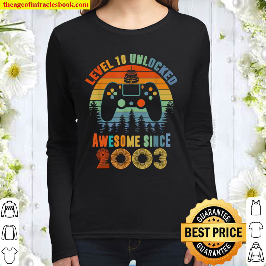 Level 18 Unlocked Awesome Since 2003 18th Birthday Women Long Sleeved