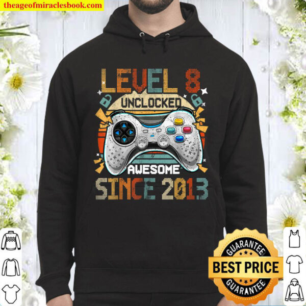 Level 8 Unlocked Awesome Since 2013 Video Game Birthday Hoodie