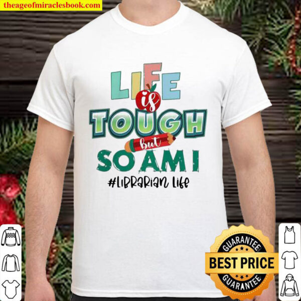 Life Is Touch Pencil But So Am I Librarian Life Shirt