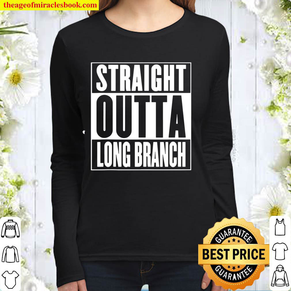 Long Branch – Straight Outta Long Branch Women Long Sleeved