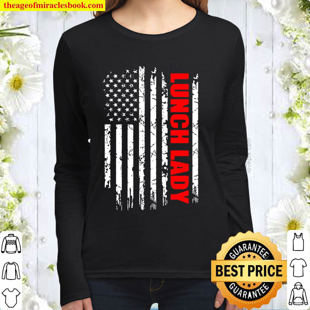 Lunch Lady Usa Flag Proud Professions Gift Women Long Sleeved