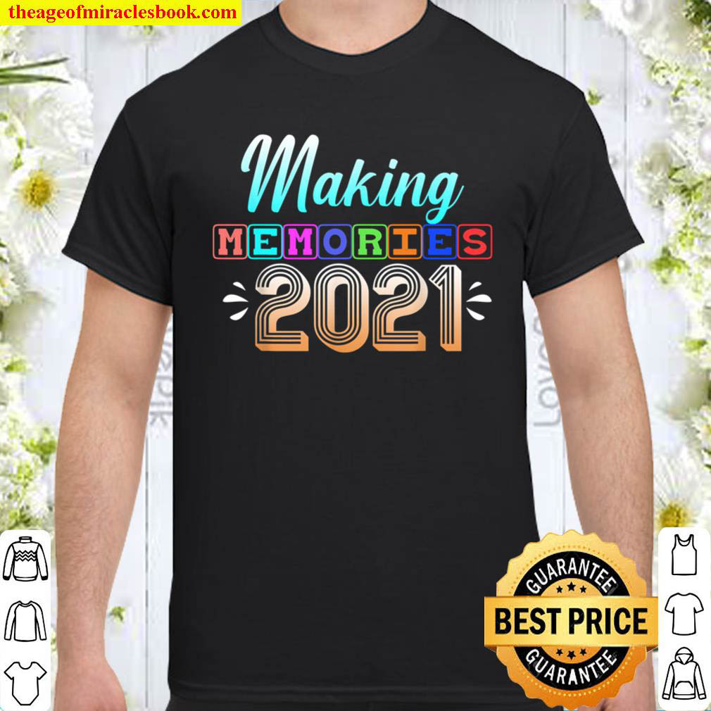 Official Making Memories 2021 T-Shirt