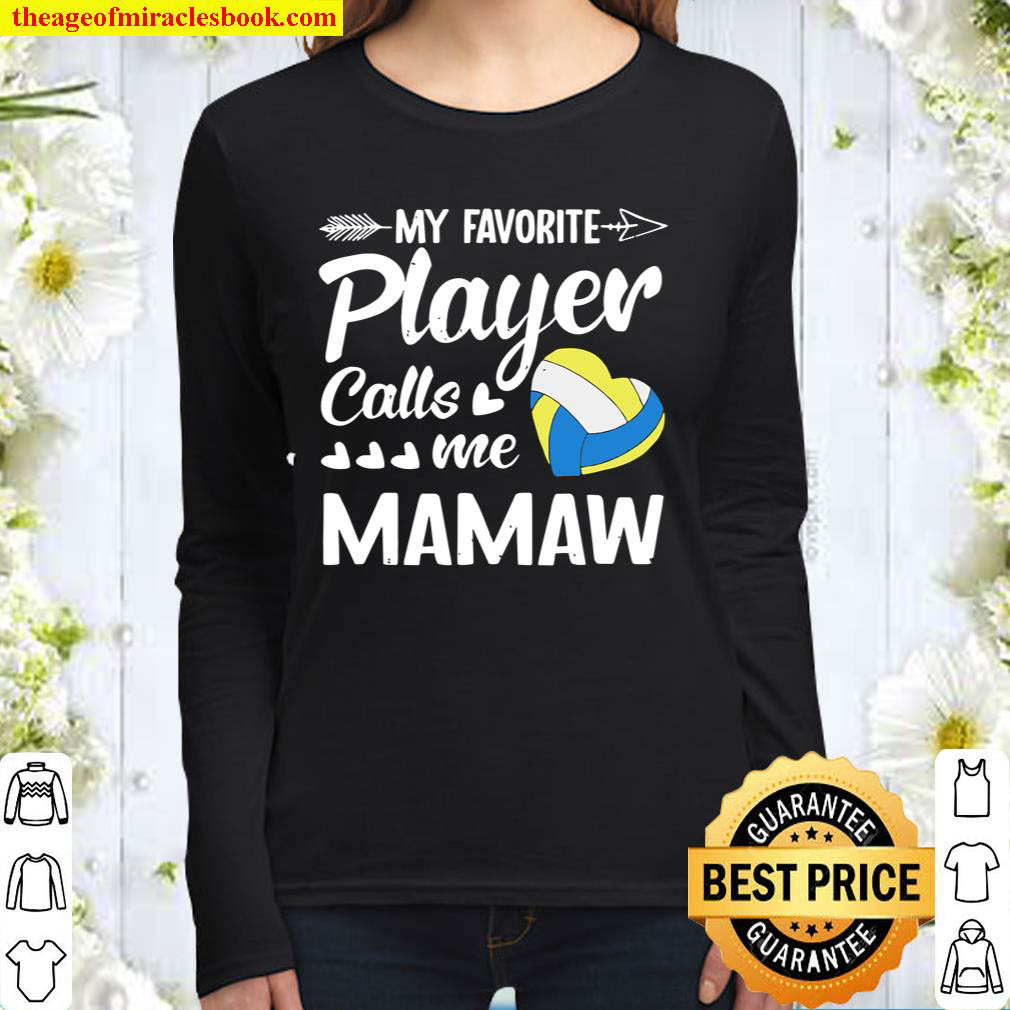 Mamaw Volleyball My Favorite Player Calls Me Mamaw Women Long Sleeved