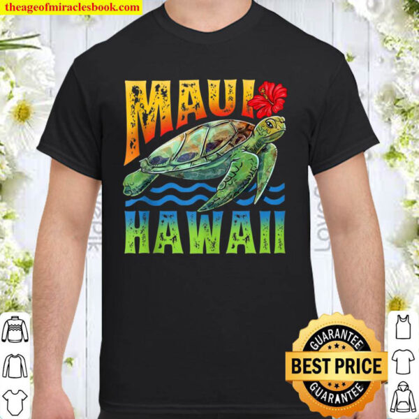 Maui Hawaii Hawaiian Turtle Summer Tropical Gift Shirt