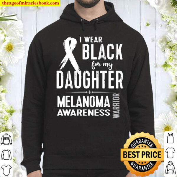 Melanoma Awareness Tshirt Walk Run Support My Daughter Hoodie