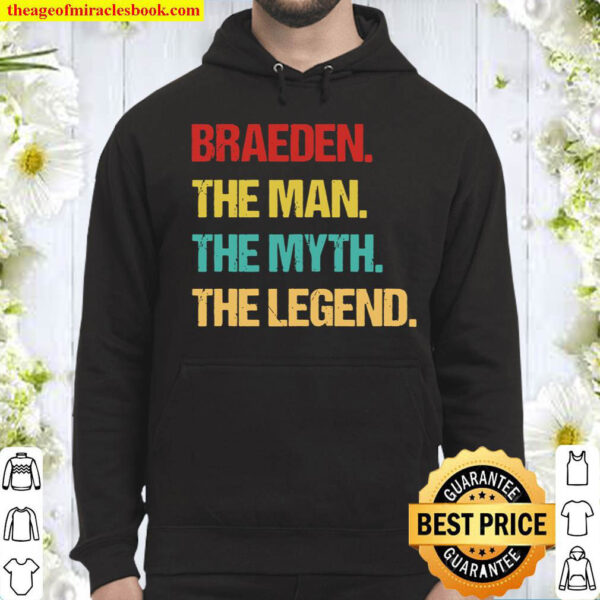 Mens Braeden The Man The Myth The Legend Hoodie