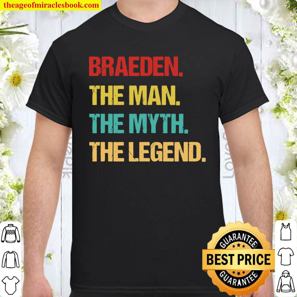 Official Mens Braeden The Man The Myth The Legend Shirt