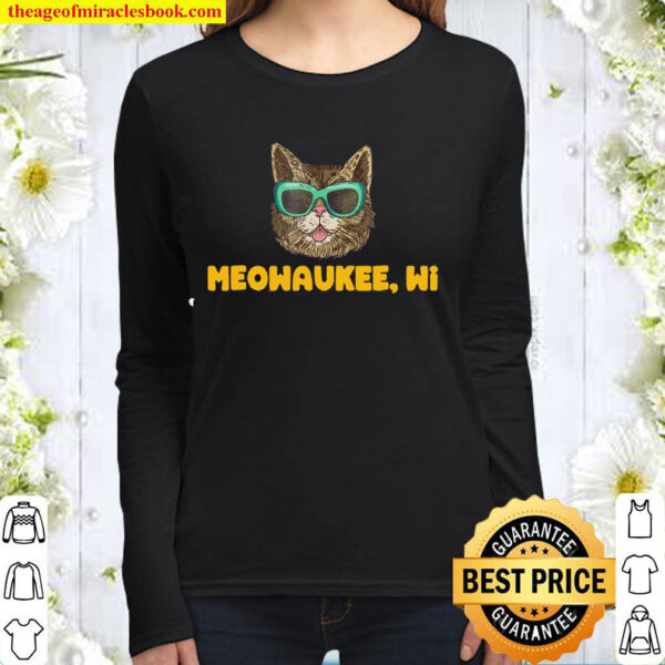 Meowaukee Milwaukee Cat Funny Cat With Glasses Pun Women Long Sleeved