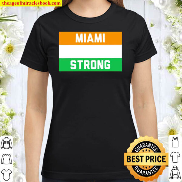Miami Strong Classic Women T Shirt